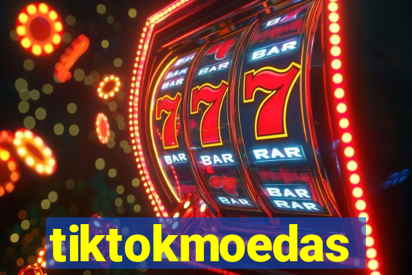 tiktokmoedas