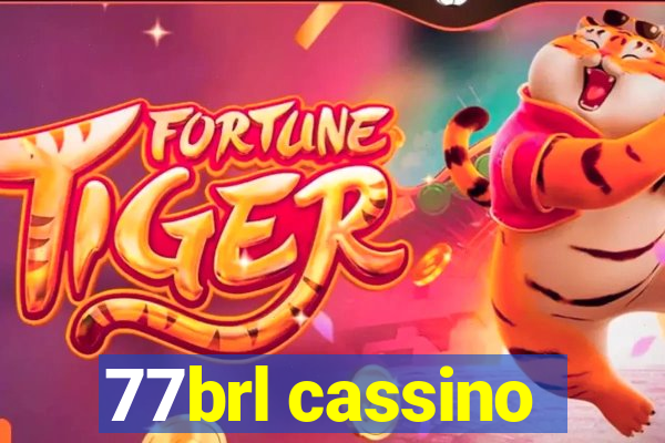 77brl cassino