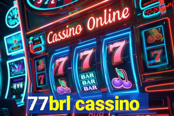 77brl cassino
