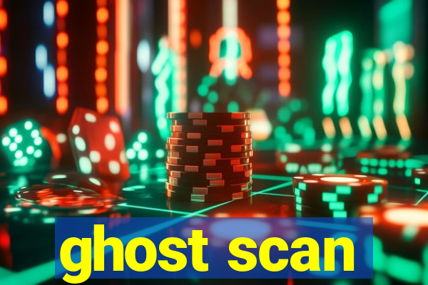 ghost scan