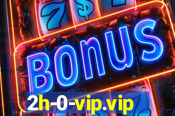 2h-0-vip.vip