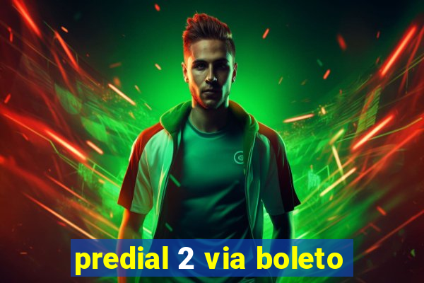predial 2 via boleto