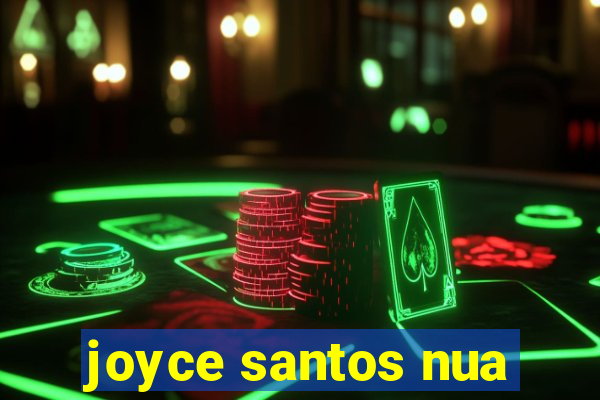joyce santos nua