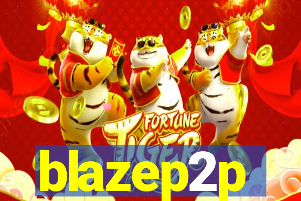 blazep2p