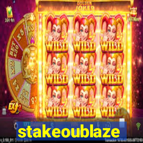 stakeoublaze