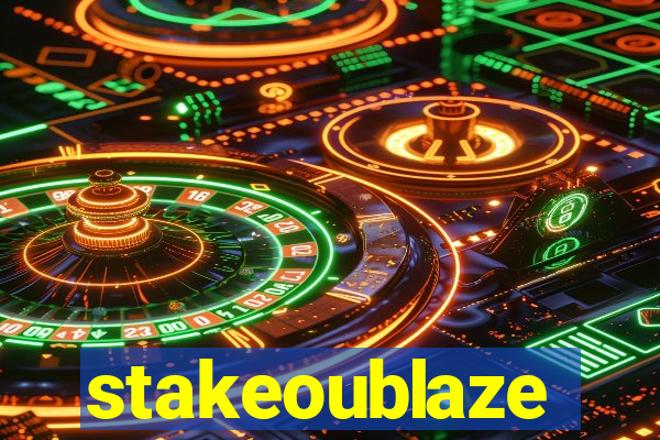 stakeoublaze