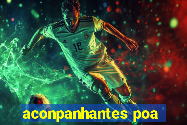 aconpanhantes poa