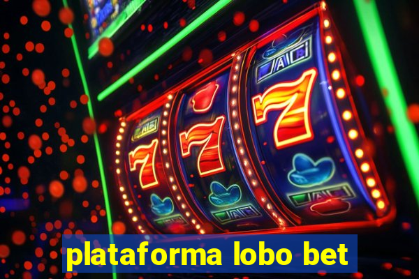 plataforma lobo bet