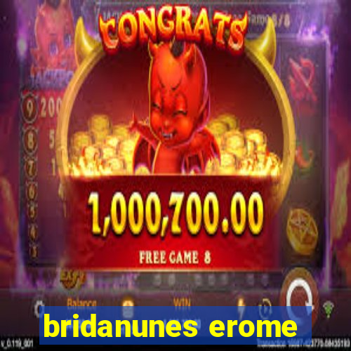 bridanunes erome
