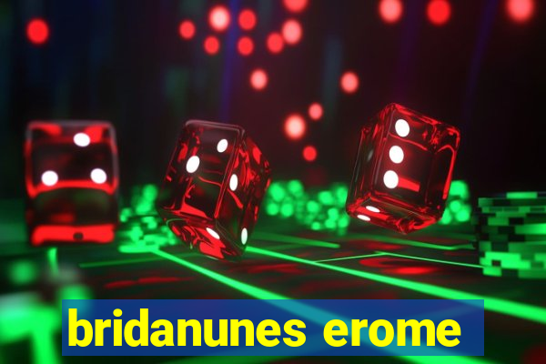 bridanunes erome