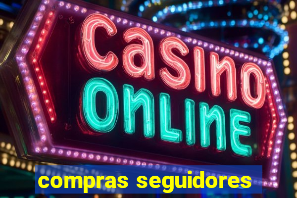 compras seguidores