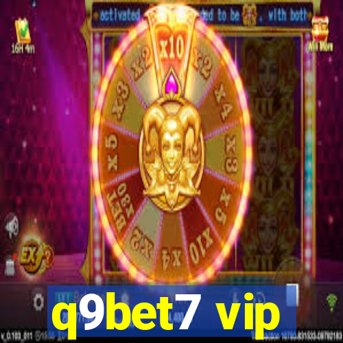 q9bet7 vip