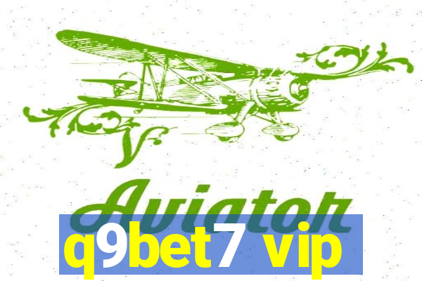 q9bet7 vip