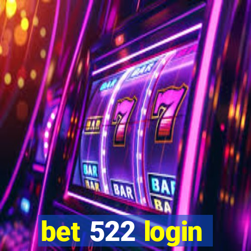 bet 522 login