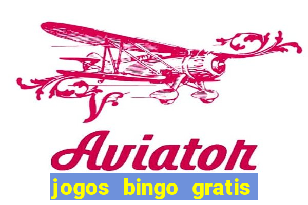jogos bingo gratis 4 cartelas