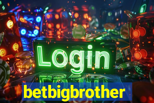 betbigbrother