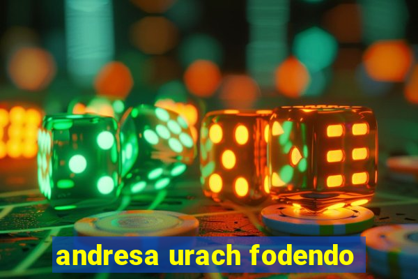 andresa urach fodendo