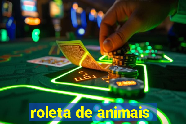 roleta de animais