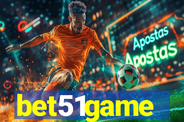 bet51game