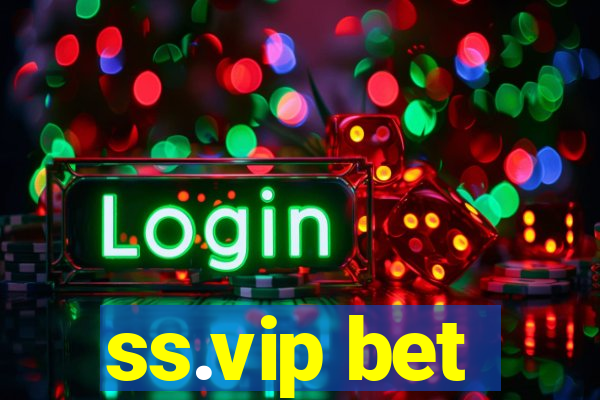 ss.vip bet