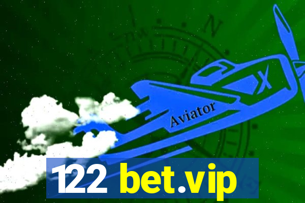 122 bet.vip