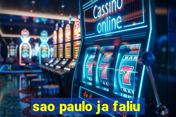 sao paulo ja faliu