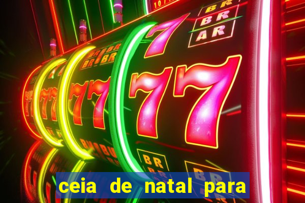 ceia de natal para 20 pessoas