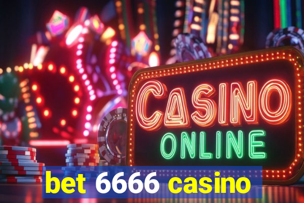 bet 6666 casino
