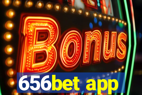 656bet app