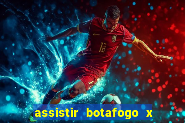 assistir botafogo x gremio futemax