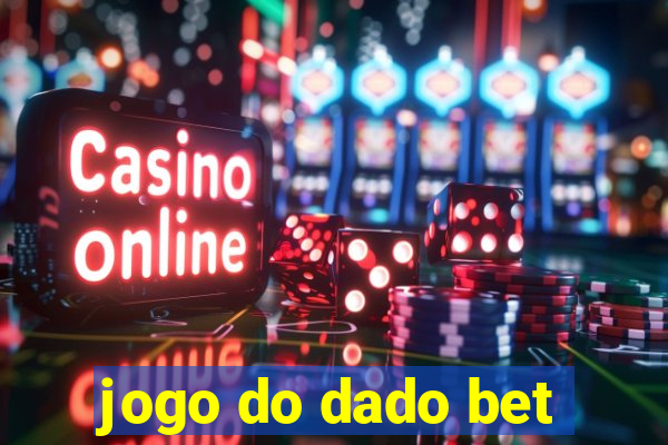 jogo do dado bet