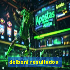 delboni resultados