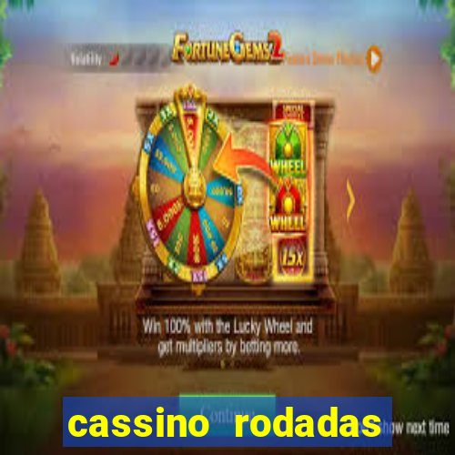 cassino rodadas gratis sem deposito