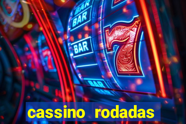 cassino rodadas gratis sem deposito