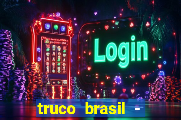 truco brasil - truco online