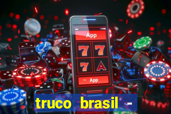 truco brasil - truco online