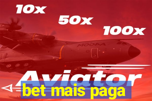 bet mais paga