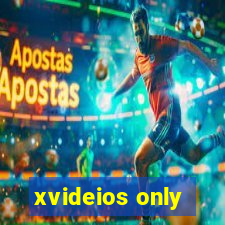 xvideios only