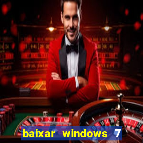 baixar windows 7 ultimate 64 bits com todos os drivers