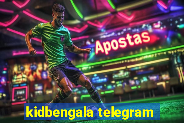 kidbengala telegram