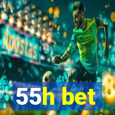 55h bet