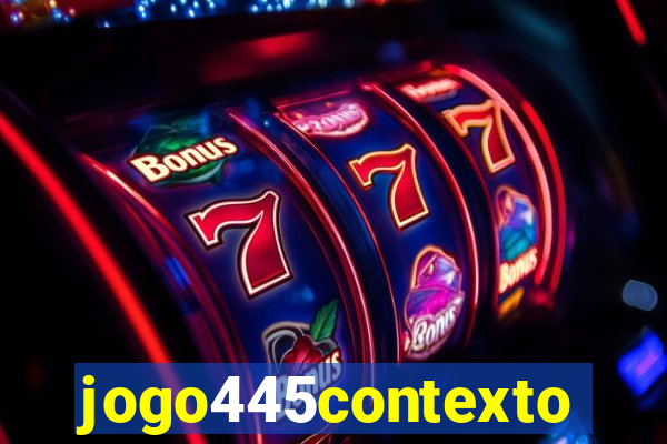 jogo445contexto