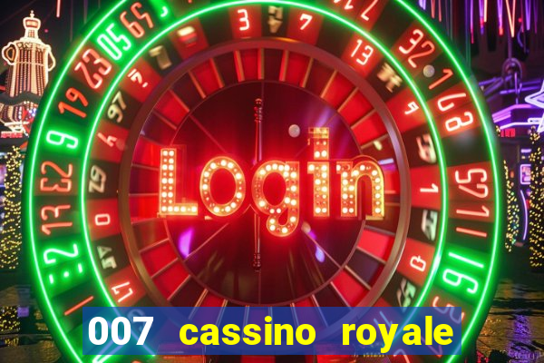 007 cassino royale filme completo dublado youtube