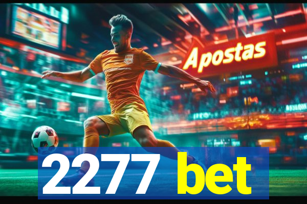 2277 bet