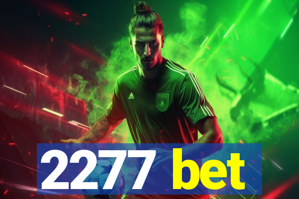 2277 bet