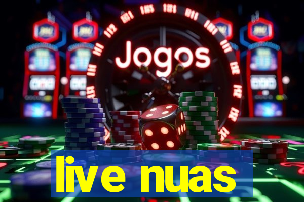 live nuas