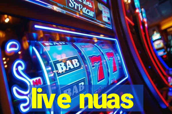 live nuas