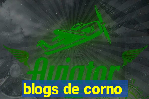 blogs de corno