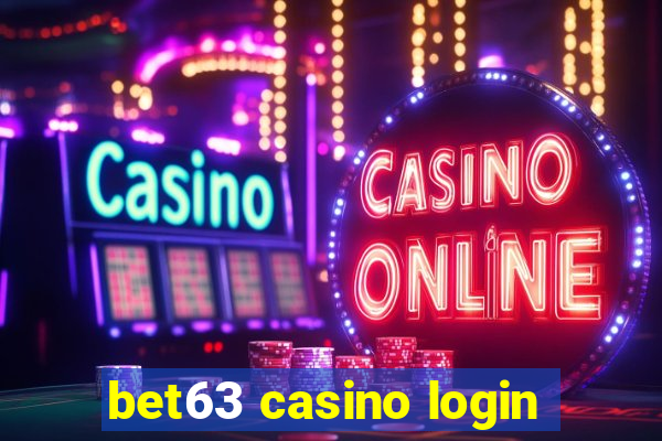 bet63 casino login