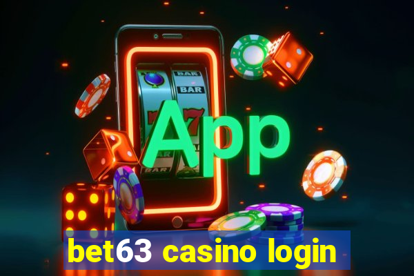 bet63 casino login